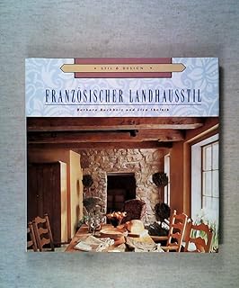 Französischer Landhausstil. Stil & Design.