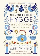 The Little Book of Hygge: The million copy bestselling guide to the Danish art of living well – t…