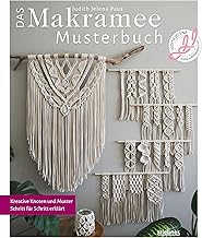 Das Makramee Musterbuch. Kreative Knoten und Muster Schritt für Schritt erklärt. Frische Muster…
