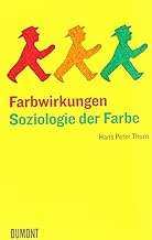 Farbwirkungen: Soziologie der Farbe