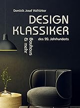 Design-Klassiker des 20. Jahrhunderts – Bauhaus & mehr: Das Bauhaus Buch rund um Design-Klassiker…