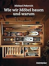 Wie wir Möbel bauen – und warum