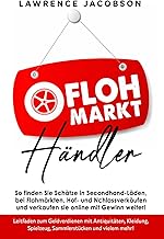 Flohmarkt-Händler So finden Sie Schätze in Secondhand-Läden, bei Flohmärkten, Hof- und Nachla…