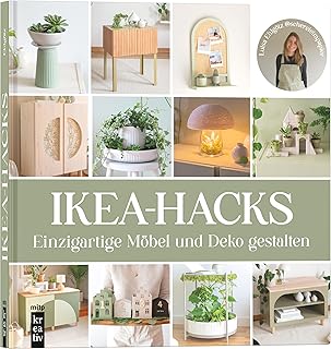 IKEA-Hacks: Einzigartige Deko und Möbel gestalten: von „@schereleimpapier“ (mitp Kreativ)