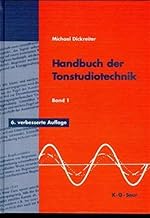 Handbuch der Tonstudiotechnik Bd. I (Raumakustik, Schallquellen, Schallwahrnehmung, Schallwandler…