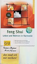 Feng Shui – Leben und Wohnen in Harmonie: Wohnräume planen und einrichten. Test: Wie energiereic…