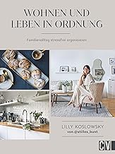 Wohnen und Leben in Ordnung: Familienalltag stressfrei organisieren. @stilles_bunt
