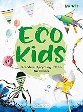 Eco Kids: Kreative Upcycling-Ideen für Kinder