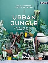 Urban Jungle: Living and Styling with Plants