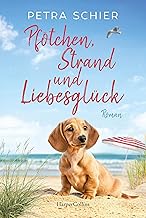 Pfötchen, Strand und Liebesglück: Roman | Liebe, Hunde und ein Happy End – die perfekte Urlau…