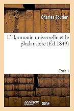 L’Harmonie universelle et le phalanstère (Ed.1849)