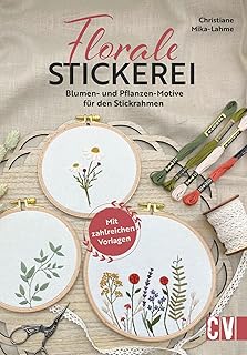 Stickbuch – Florale Stickerei: Stickmotive/Stickmuster von @mama_stickt für Blumen- und Pflanz…